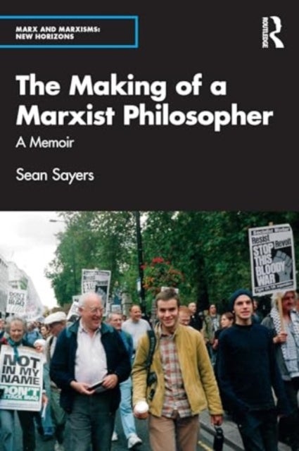 The Making of a Marxist Philosopher - A Memoir