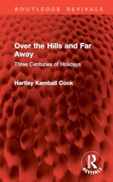 Over the Hills and Far Away - Three Centuries of Holidays