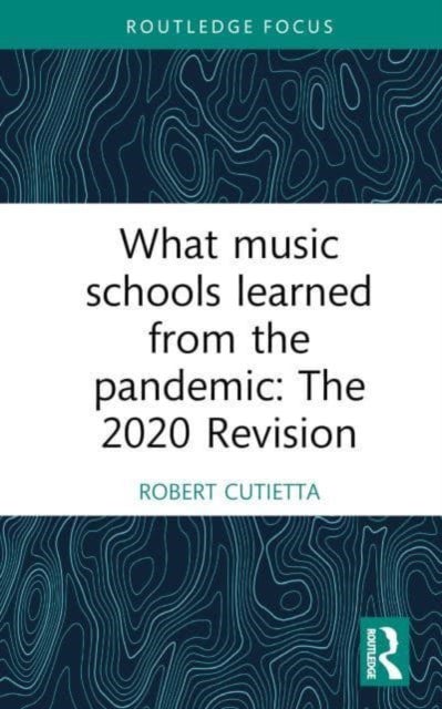 What Music Schools Learned from the Pandemic - The 2020 Revision