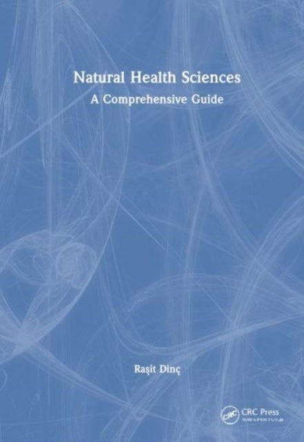 Natural Health Sciences - A Comprehensive Guide