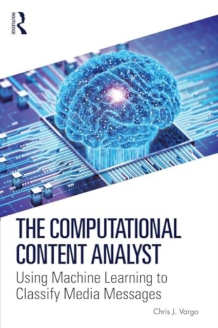 The Computational Content Analyst - Using Machine Learning to Classify Media Messages