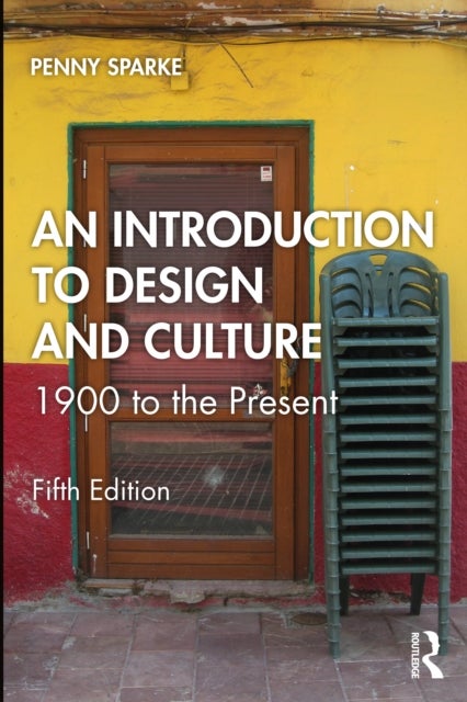 An Introduction to Design and Culture - 1900 to the Present
