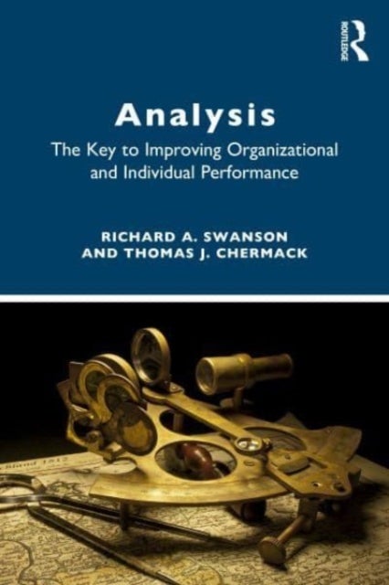 ANALYSIS - The Key to Improving Organization and Individual Performance