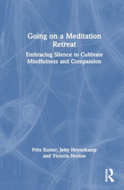 Going on a Meditation Retreat - Embracing Silence to Cultivate Mindfulness and Compassion