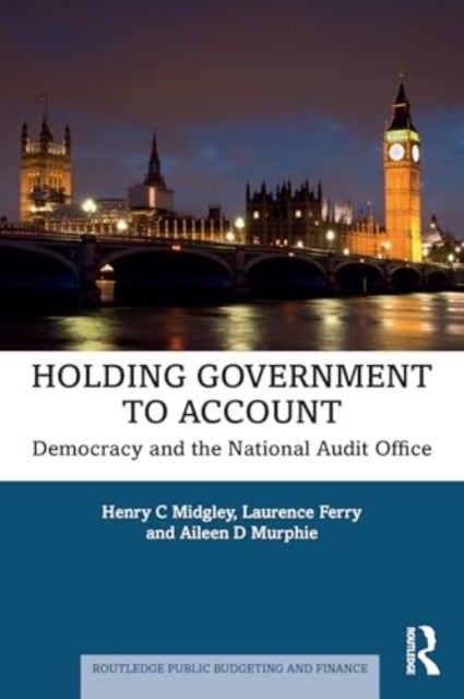 Holding Government to Account - Democracy and the National Audit Office