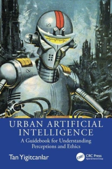 Urban Artificial Intelligence - A Guidebook for Understanding Perceptions and Ethics
