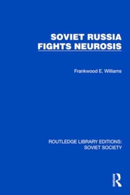 Soviet Russia Fights Neurosis