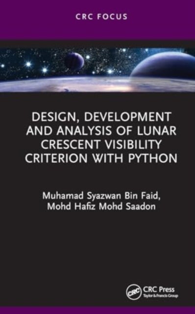 Design, Development and Analysis of Lunar Crescent Visibility Criterion With Python