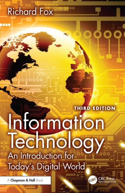 Information Technology - An Introduction for Today's Digital World