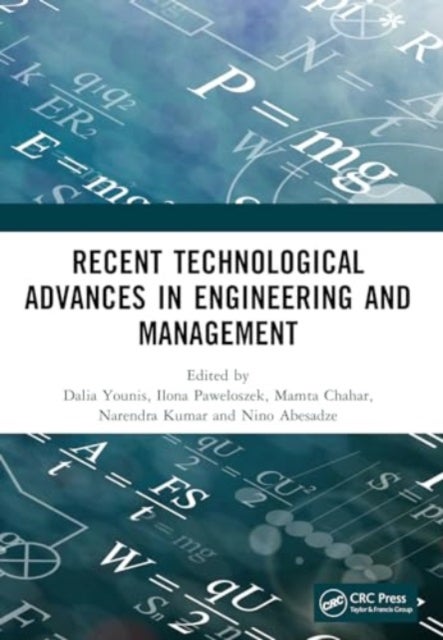 Recent Technological Advances in Engineering and Management - Proceedings of recent technological advances in engineering and management