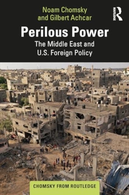 Perilous Power - The Middle East and U.S. Foreign Policy