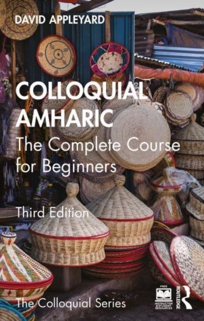 Colloquial Amharic - The Complete Course for Beginners