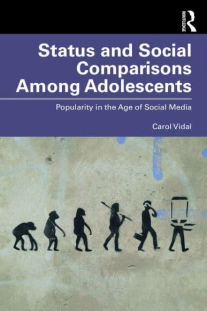Status and Social Comparisons Among Adolescents - Popularity in the Age of Social Media