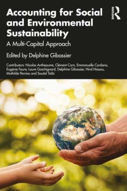 Accounting for Social and Environmental Sustainability - A Multi-Capital Approach