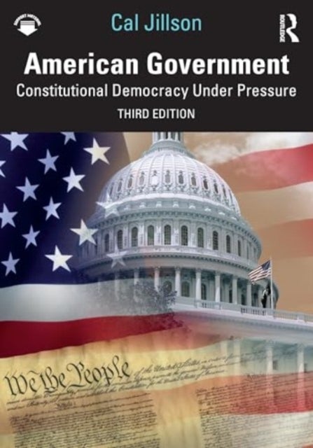 American Government - Constitutional Democracy Under Pressure