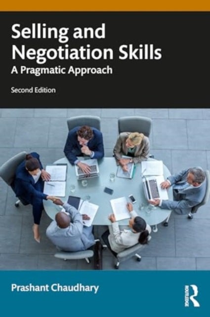 Selling and Negotiation Skills - A Pragmatic Approach