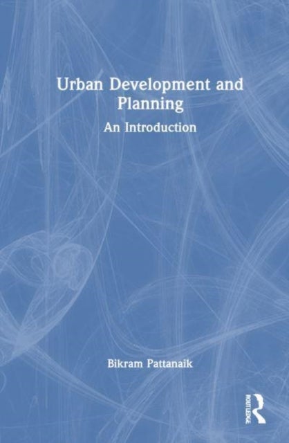 Urban Development and Planning - An Introduction