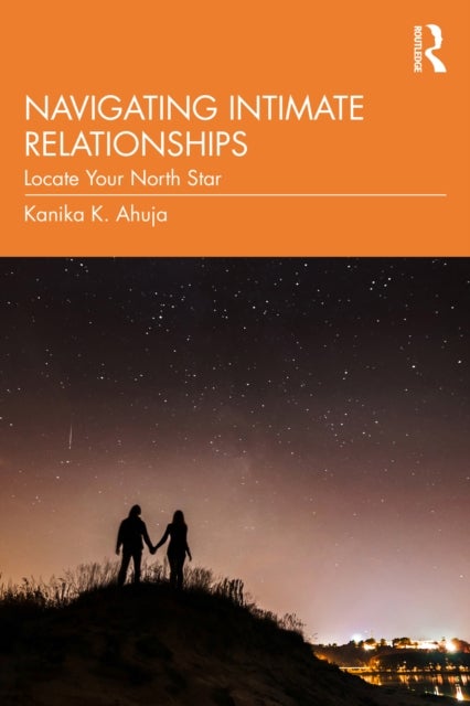 Navigating Intimate Relationships - Locate Your North Star