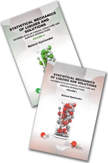 Statistical Mechanics of Liquids and Solutions - Intermolecular Forces, Structure and Surface Interactions