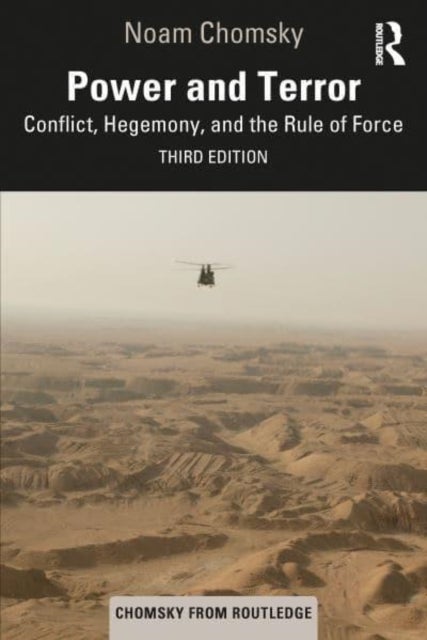 Power and Terror - Conflict, Hegemony, and the Rule of Force