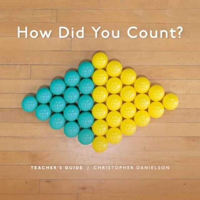 How Did You Count? - Teacher's Guide