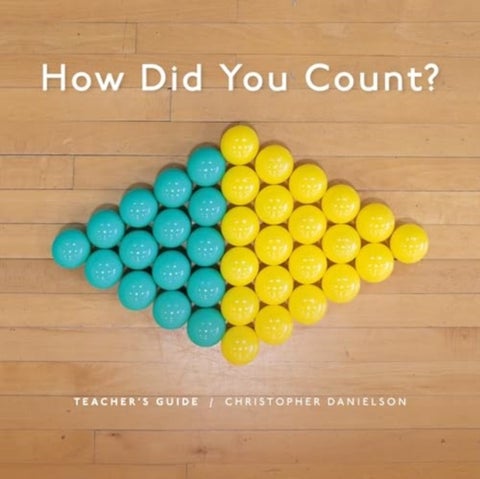 How Did You Count? - Teacher's Guide
