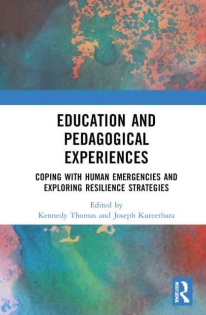 Education and Pedagogical Experiences - Coping with Human Emergencies and Exploring Resilience Strategies