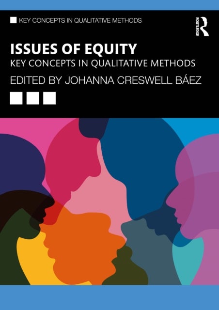 Issues of Equity - Key Concepts in Qualitative Methods