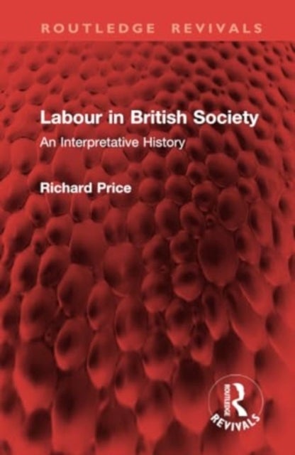 Labour in British Society - An Interpretative History