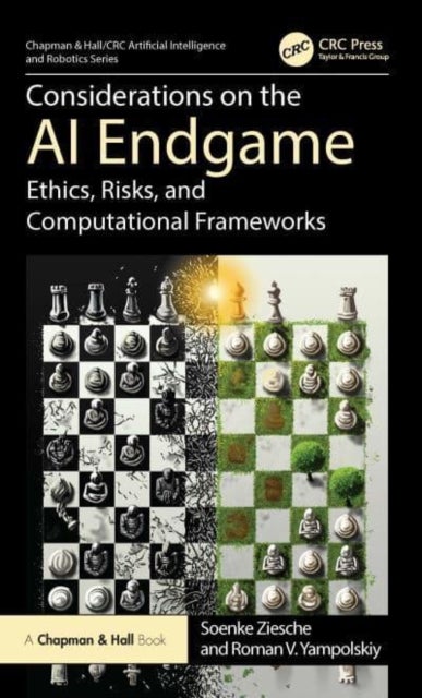 Considerations on the AI Endgame - Ethics, Risks, and Computational Frameworks