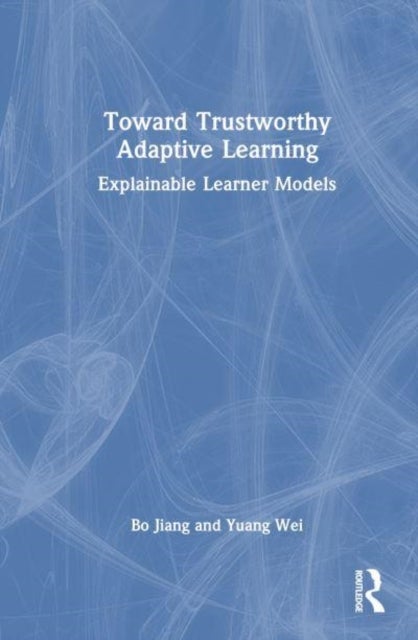 Toward Trustworthy Adaptive Learning - Explainable Learner Models