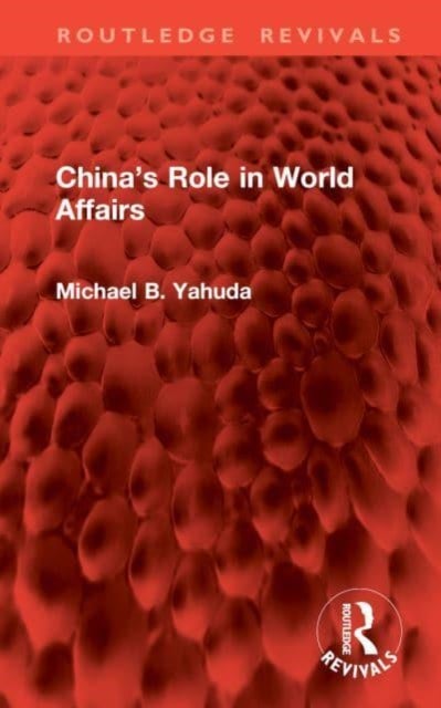China¿s Role in World Affairs