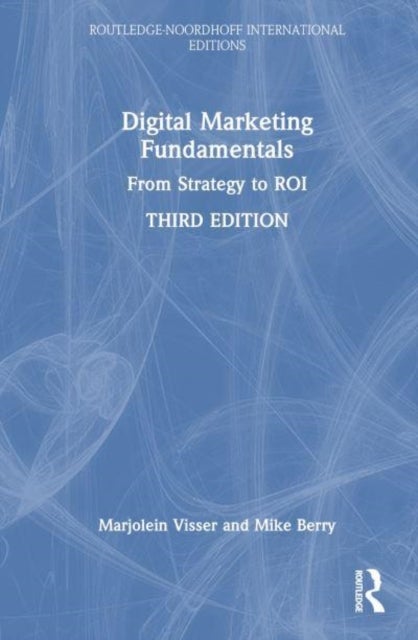 Digital Marketing Fundamentals - From Strategy to ROI