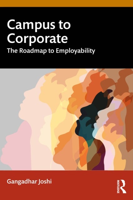 Campus to Corporate - The Roadmap to Employability