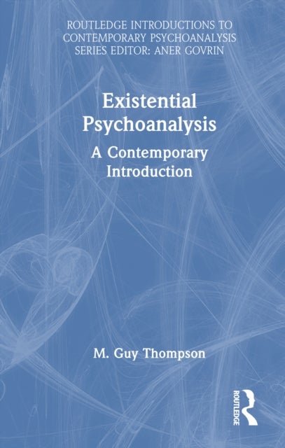 Existential Psychoanalysis - A Contemporary Introduction