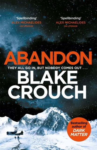 Abandon - A masterpiece of psychological suspense from the top ten bestselling author of Dark Matter