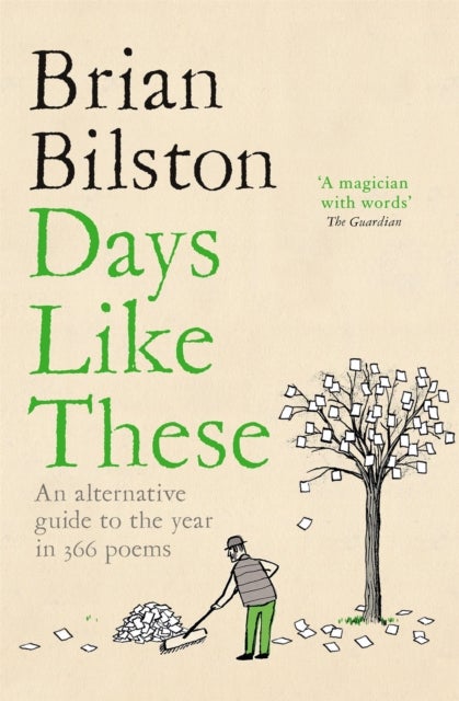 Days Like These - An Alternative Guide to the Year in 366 Poems