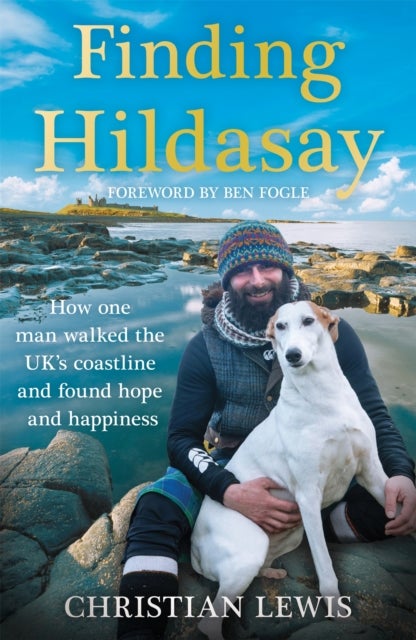 Finding Hildasay - How one man walked the UK's coastline and found hope and happiness