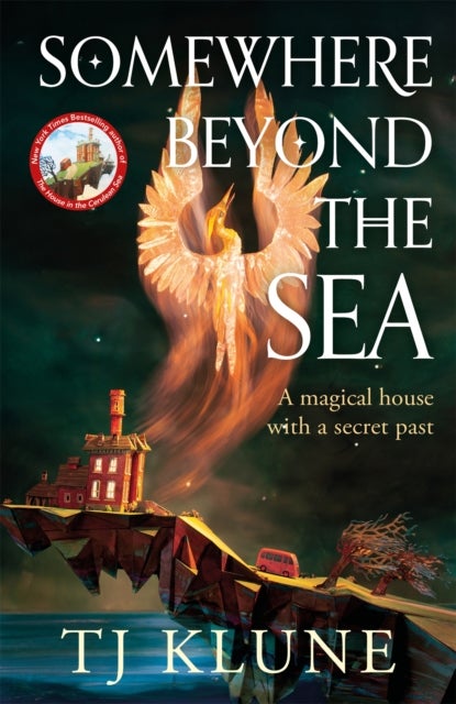 Somewhere Beyond the Sea - The hugely-anticipated sequel to The House in the Cerulean Sea, a heartwarming and life-affirming de