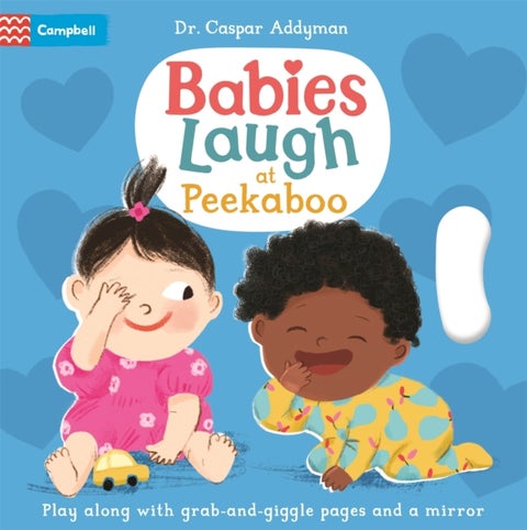 Babies Laugh at Peekaboo - Play Along with Grab-and-pull Pages and Mirror