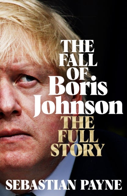 The Fall of Boris Johnson