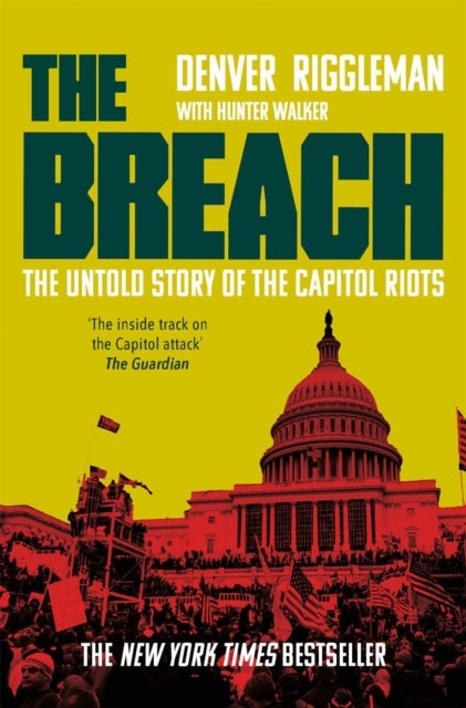 The Breach - The Untold Story of the Capitol Riots