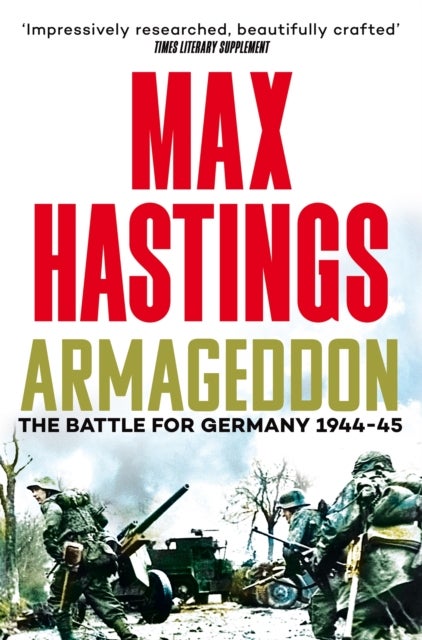 Armageddon - The Battle for Germany 1944-45