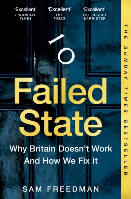 Failed State - Why Nothing Works and How We Fix It