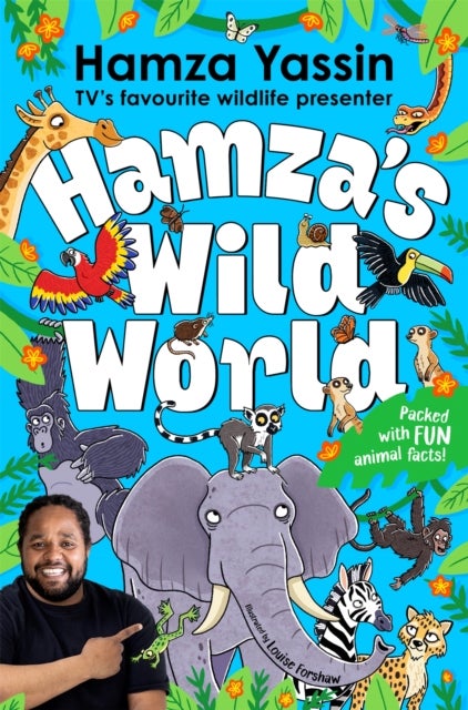 Hamza's Wild World - The essential book for animal fans