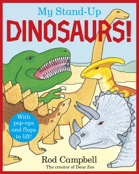 My Stand-Up Dinosaurs - A Pop-Up Lift-the-Flap Book