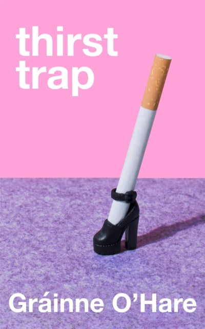 Thirst Trap - A funny and bittersweet story about the messy reality of friendship