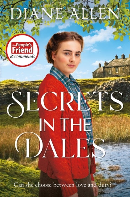 Secrets in the Dales - A Heartfelt Novel about Family, Love and Loyalty in the Second World War