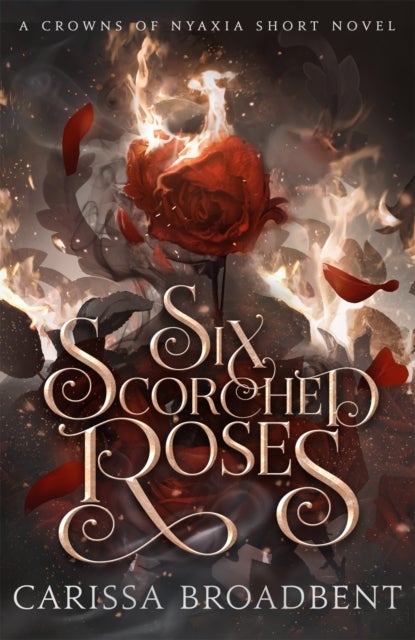Six Scorched Roses - Discover the international bestselling romantasy sensation - The Hunger Games with vampires