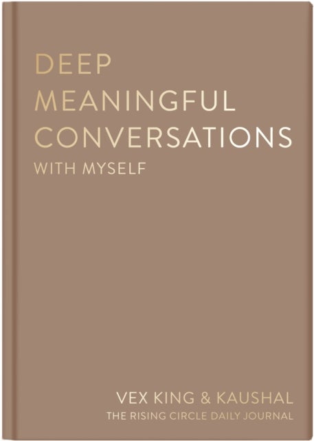 Deep Meaningful Conversations with Myself - For Reflection, Healing and Growth